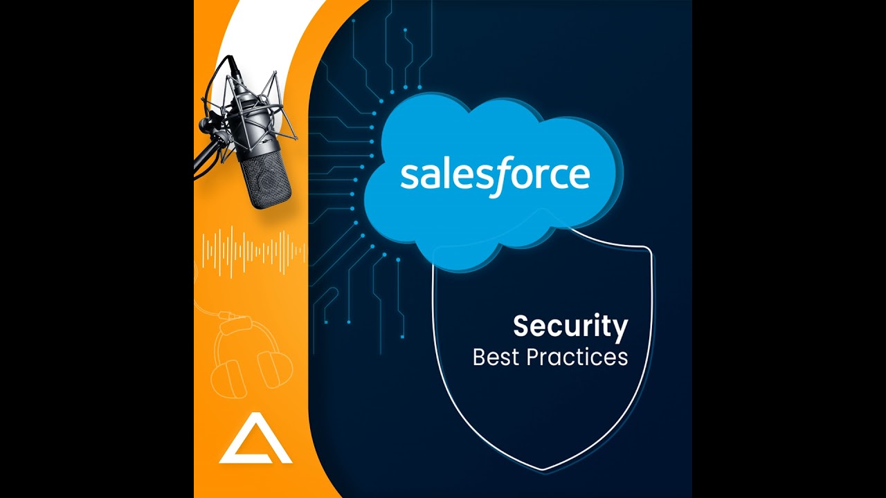 Salesforce Security Best Practices