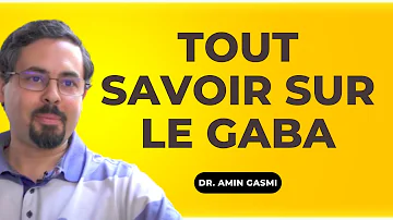 Quel est le rôle du GABA ?