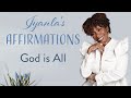 Iyanla&#39;s Affirmations - God Is All