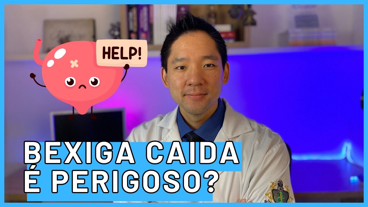 BEXIGA CAIDA É PERIGOSO? O QUE FAZER?