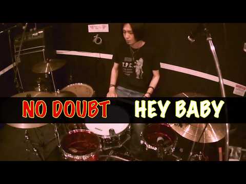 NO DOUBT 【HEYBABY】 ドラムカバー