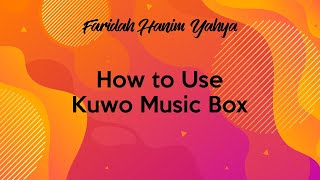 How to Use Kuwo Music Box