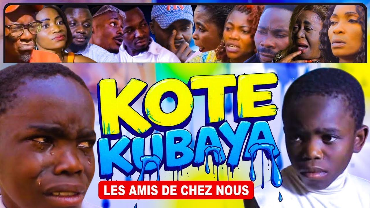 KOTE KUBAYA EP 01 PAPA NDONGA ET LES AMIS DE CHEZ NOUS