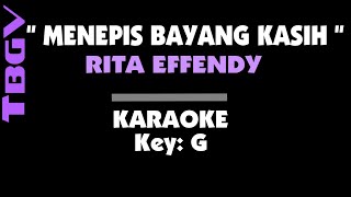 Menepis Bayang Kasih - Rita Effendy. Karaoke. Key - G chords