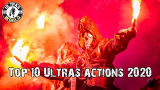 Top-10 Ultras Actions of 2020 || Ultras World