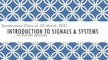 Synchronous Class BEKC2433 (Week 2b) - Introduction to Signals & Systems