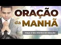 ORAÇÃO DA MANHÃ - Domingo 18 de Abril