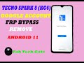 TECNO SPARK 8 [KG6] REMOVE GOOGLE ACCOUNT FRP BYPASS  WITHOUT PC 💻 11