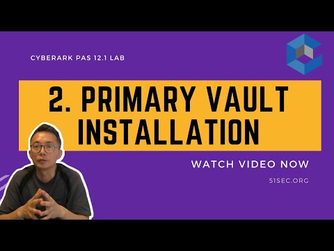 2. Primary Vault Installation -  CyberArk PAM 12.1 Lab @Home