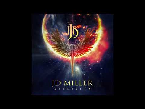 JD Miller -  In the afterglow