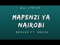 Rekles - Mapenzi ya Nairobi (OFFICIAL LYRICS) FT. Mejja