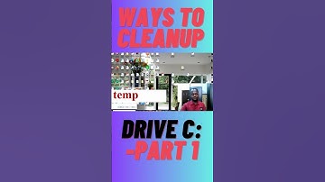 WAYS TO CLEANUP YOUR COMPUTER C: DRIVE-Part 1