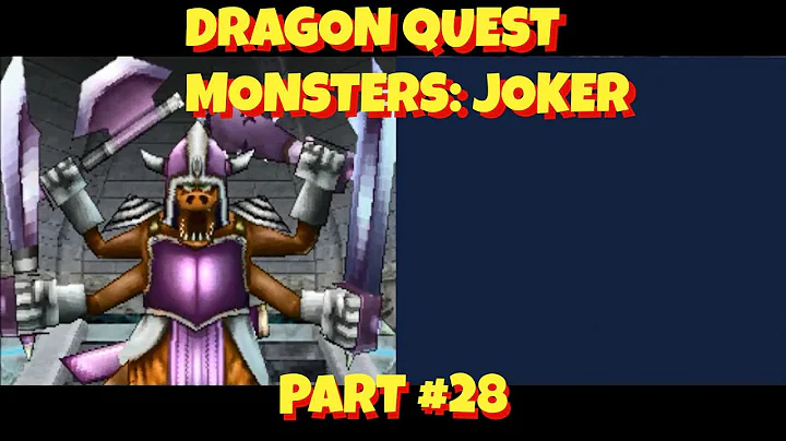 Let's Play Dragon Quest Monsters Joker Part 28 - The Final Sentinel