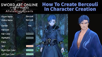 [SAOAL] How To Create Bercouli In Character Creation