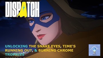 Dispatch Gameplay Part 2 | Unlocking the Snake Eyes, Time