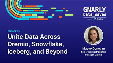 EP55 - Unite Data Across Dremio, Snowflake, Iceberg, and Beyond