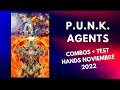P.U.N.K. AGENTS COMBOS + TEST HANDS NOVIEMBRE 2022!!!