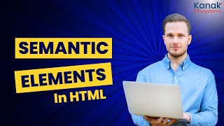 Semantic Elements in HTML