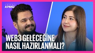 Web3 ve #Blockchain Dijital Stratejileri | KPMG Perspektifinden #WEB3 🌐