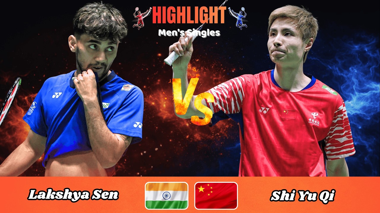 Men's Singles | Lakshya Sen (IND) vs Shi Yu Qi (CHN) | Badminton 2026