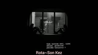 Rota ~Son Kez (slowed +reverb)