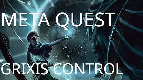 QUEST FOR THE BEST version - MTGO LEAGUE GRIXIS CONTROL and I beat Lands again