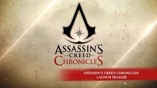 Assassin’s Creed Chronicles  – Launch Trailer [DE]