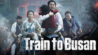 Train to Busan | Hindi Dubbed Full Movie | Gong Yoo, Ma Dong-seok | Train to Busan Movie Review,Fact