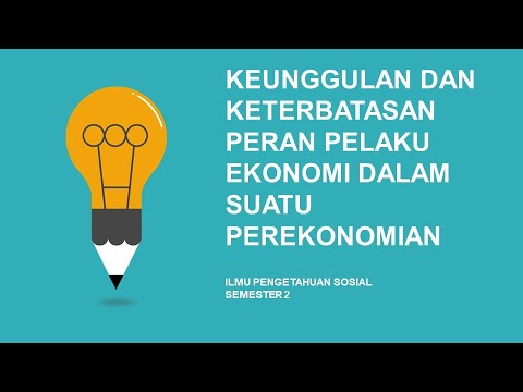 Keunggulan Dan Keterbatasan Peran Pelaku Ekonomi Dalam Suatu Perekonomian Youtube