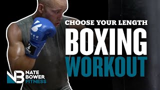 2-10 ROUND BOXING WORKOUT | CHOOSE YOUR WORKOUT LENGTH | NateBowerFitness