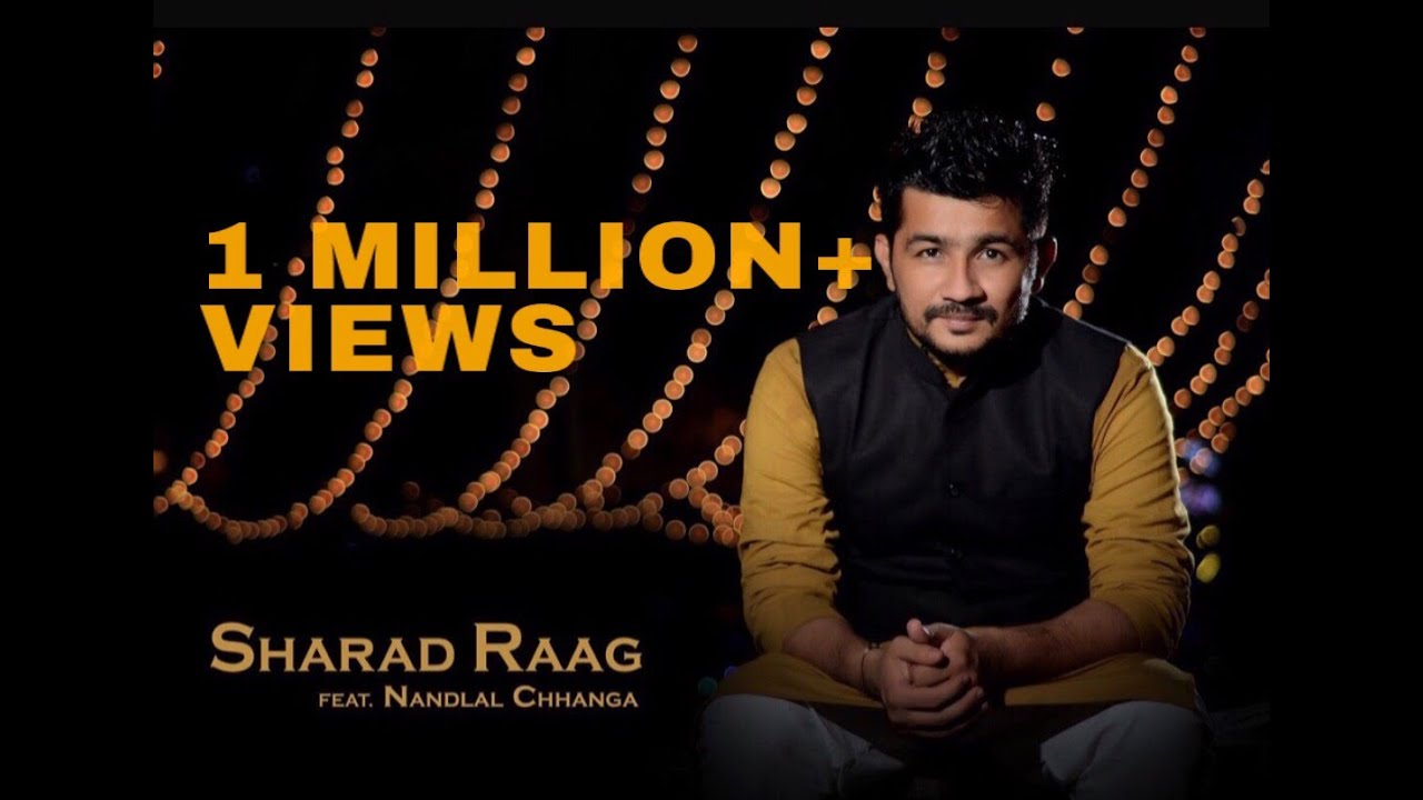 SHARAD RAAG Official Video  Nandlal Chhanga