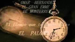 Vignette de la vidéo "OMAR HERNANDEZ Y EL GRAN EMME 19 DE MONTERREY"