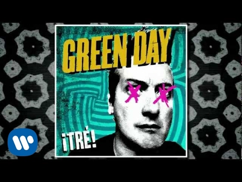 Green Day: ¡Tre! - coming 1/15 [Official Trailer With Album Cover]
