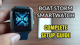 Boat Storm Smartwatch Complete Setup Guide