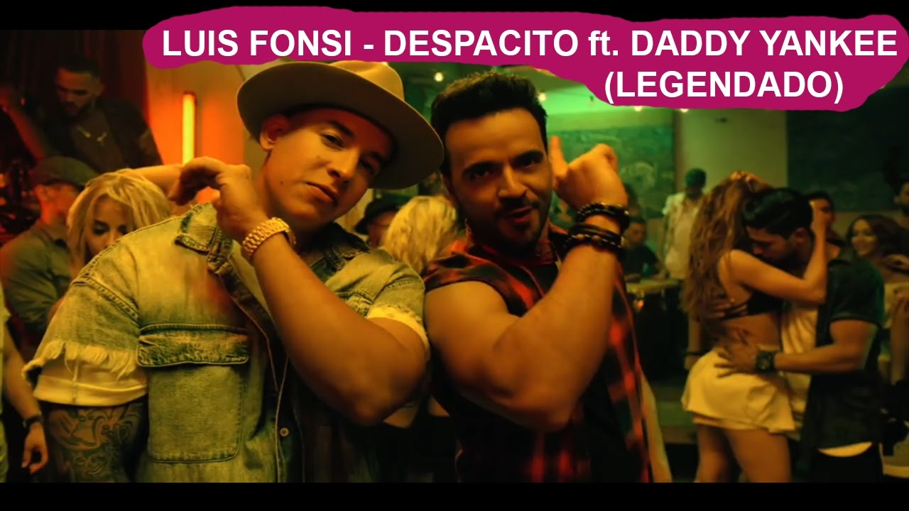 Despacito daddy yankee ft luis