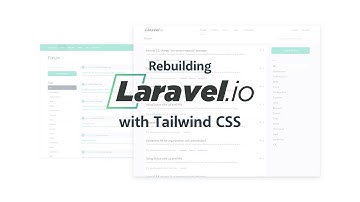Rebuilding Laravel.io with Tailwind CSS