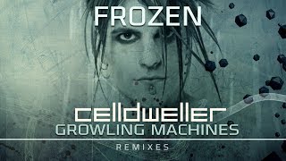 Celldweller - Frozen (Growling Machines Remix)