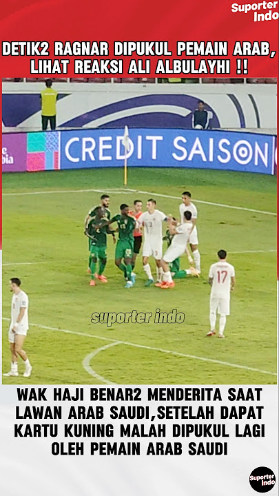 MOMEN RAGNAR DIDORONG PEMAIN ARAB SAUDI & LIHAT REAKSI ALBULAYHI #timnasindonesia #shorts #short