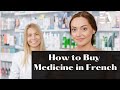 How to go to the pharmacy in france  how to buy medicine in french language