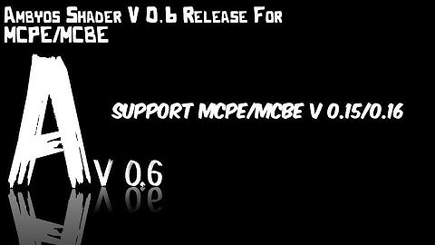 Ambyos Shader v0.6 Update Support MCPE/MCBE 1.15/1.16+