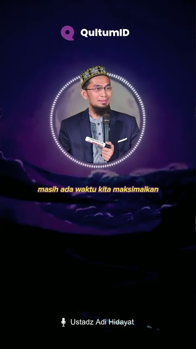 Jadikan 1 Diantara Anak Anda Penghafal Al Quran - Ustadz Adi Hidayat UAH