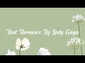 Bad Romance By Lady Gaga || 1 hour loop || Cherrucookielyrics