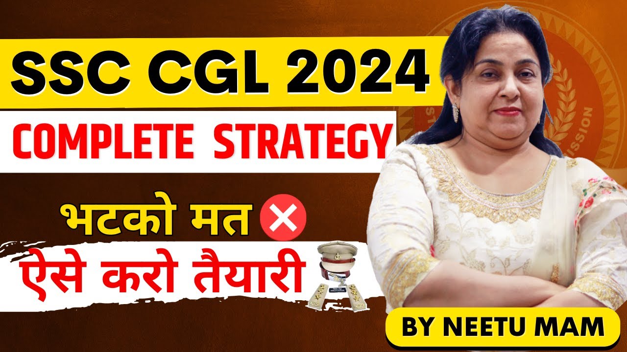 SSC CGL 2024 STRATEGY by NEETU MAM💯 | @EnglishNeetuSingh #ssc#ssccgl# ...