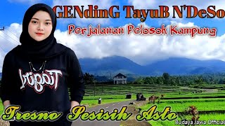Gending Tayub N'deso ‼️TRESNO SESISIH ASTO‼️ (Vlog Perjalanan Pelosok Kampung) #budayajawa #wisata 