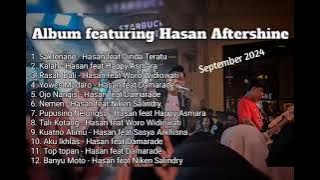 HASAN AFTERSHINE FULL ALBUM 2024
