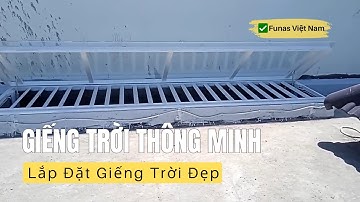 Giếng Trời Thông Minh Tự Động - Lắp Đặt Giếng Trời Đẹp | ✅ Funas