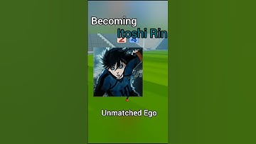 Becoming Itoshi Rin in [Unmatched Ego] #itoshirin #bluelock #rematch #shorts