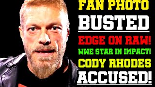 WWE News! WWE Star Signs With Impact! Cody Rhodes Accused! Fan Photo Busts Edge On WWE RAW! AEW News
