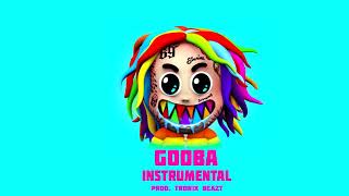 Instrumental - Gooba - Tekashi 6Ix9Ine - Prod.tronix Beazt -