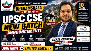 Upward Study Dharamshala | UPSC CSE 2027 | New Batch Announced | Prelims+Mains | Offline &amp; Online